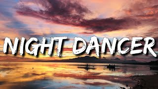 Imase  Night Dancer Lyrics 4k [upl. by Jeu]