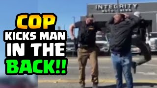 COP TAZES AND KICKS INNOCENT MAN IN THE BACK  Excessive Force [upl. by Mathias]