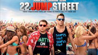 22 Jump Street  Flosstradamus TTU Too Turnt Up feat Waka Flo [upl. by Cyndi]