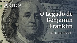 Highlights 4  O Legado de Benjamin Franklin [upl. by Austen245]