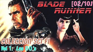 Blade Runner 1982  De Replicantes y Humanos  Colección Sci fi Vol 1 Los 80s 0210 [upl. by Aisetal]