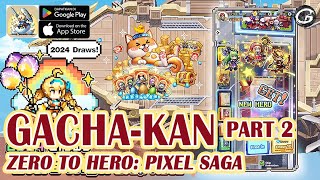 ZERO TO HERO PIXEL SAGA GACHA amp HOW TO FAST STAR UP HEROES  MOBILE GAME ANDROIDIOS [upl. by Weiman]