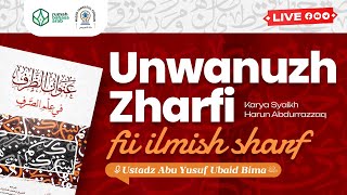 1 Unwanuzh Zharf Fi Ilmish Sharf  Ustadz Abu Yusuf Ubaid Bima [upl. by Lytle265]