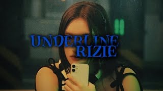 RIZIE  UNDERLINE ORIGINAL SONG ★ [upl. by Scopp]