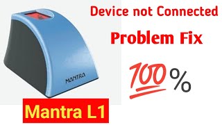 mantra L1 device not connected Problem Fix  how to fix mantra L1 device not connected [upl. by Cohlier]