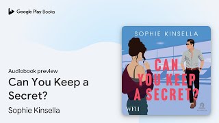 Can You Keep a Secret by Sophie Kinsella · Audiobook preview [upl. by Mora228]