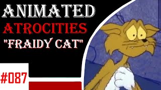 Animated Atrocities 087  quotCupid the Catquot Fraidy Cat [upl. by Enimrac]