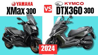 Yamaha XMAX 300 vs Kymco DTX360 300cc  Side by Side Comparison  Specs amp Price  2024 [upl. by Thirza]