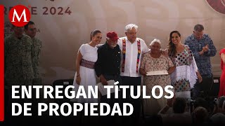 AMLO Sheinbaum y Mara Lezama entregan casi 2 mil títulos de propiedad en Playa del Carmen [upl. by Oribel493]