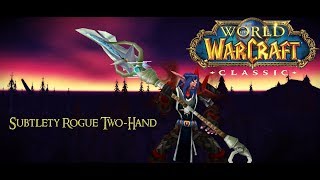 WoW Classic If Rogues could us Twohand weapons Subtlety Rogue Twohand damage test Level 60 PvP [upl. by Corinne937]