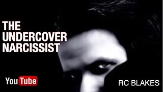 THE UNDERCOVER NARCISSIST Covert Narcissist by RC Blakes [upl. by Pace]