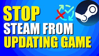 How To Stop Steam From Updating A Game Easy Method [upl. by Swayder]