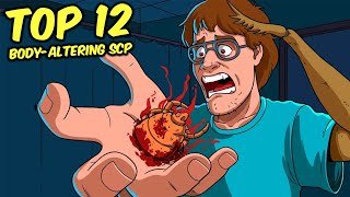 Top 12 BodyAltering SCP That Will Change You Forever Compilation [upl. by Salsbury]