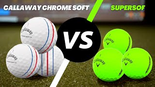 CALLAWAY CHROME SOFT VS SUPERSOFT – 2022 REVIEW  CALLAWAY GOLF BALLS [upl. by Atnahsa408]