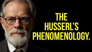 The Husserl’s Phenomenology [upl. by Leahcar]