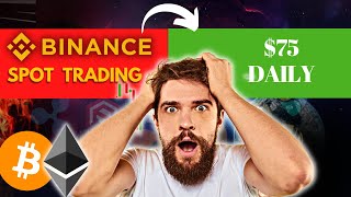 These Binance Spot Trading Trick Makes 75 Daily  BINANCE SPOT TRADING TUTORIAL [upl. by Jeramey]