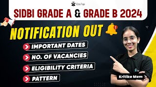 🔴SIDBI Grade A amp Grade B Notification 2024  SIDBI Exam Pattern Eligibility Criteria amp Vacancies [upl. by Nitsa527]