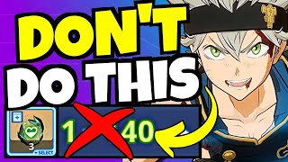 I MADE THIS MISTAKE SO YOU DONT HAVE TO Black Clover Mobile [upl. by Eiznik]