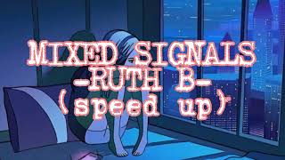 MIXED SIGNALS lyricsRUTH B speed up [upl. by Nalro]