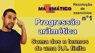 Soma dos Termos de uma PROGRESSÃO ARITMÉTICA [upl. by Yelac48]