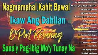 Nagmamahal kahit Bawal Ikaw Ang Dahilan Bakit Sinta 🤍 BAGONG PAMATAY PUSO TAGALOG LOVE SONGS 2023 [upl. by Remus991]