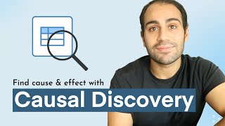 Causal Discovery  Inferring causality from observational data [upl. by Joses609]