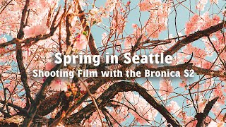 Seattle in Spring Shooting Film with the Bronica S2 [upl. by Esaele]