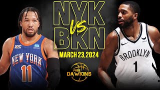 New York Knicks vs Brooklyn Nets Full Game Highlights  March 23 2024  FreeDawkins [upl. by Euqram]