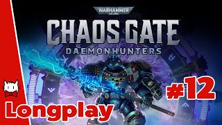 W40k Chaos Gate Daemonhunters pt12 Theres Upgraded Classes [upl. by Engedi]