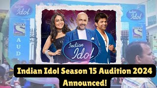 Indian Idol Audition 2024 Season 15 OnGround Registration Dates Apply Sonylivcom [upl. by Horter]