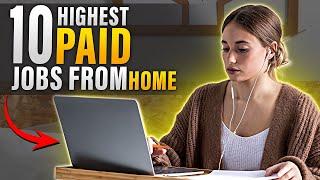 10 Highest Paid Jobs You Can Do From Home [upl. by Marlee]