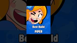 The Ultimate Piper Build  Brawl Stars [upl. by Feilak]