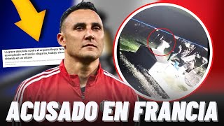 🚨KEYLOR NAVAS RECIBE GRAVE DENUNCIA POR UN EX EMPLEADO POR EXPLOTACIÓN LABORAL EN FRANCIA [upl. by Kayley982]