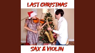 Last Christmas Sax amp Violin [upl. by Hershel189]