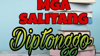 MGA SALITANG DIPTONGGOTeacher ANNE ALFARO [upl. by Tterraj]