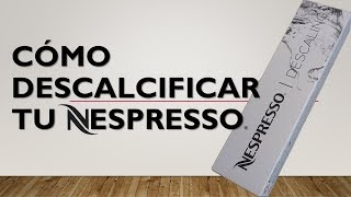 Cómo descalcificar tu nespresso [upl. by Argyres]