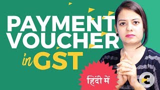 GST Payment Voucher  When to issue a Payment Voucher Explained in Hindi By CA Shaifaly Girdharwal [upl. by Anin635]