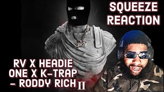 Rv x Headie One x KTrap  Roddy Rich Reaction [upl. by Reisman38]