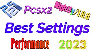 Best Pcsx2 Settings for Performance [upl. by Iviv]