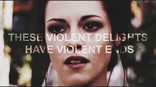 Bella  Edward  These violent delights have violent ends [upl. by Lucila]