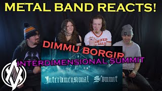 Dimmu Borgir  Interdimensional Summit REACTION  Metal Band Reacts [upl. by Erdnaid422]