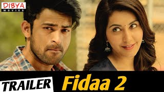 Fidaa 2 Hindi Trailer  Varun Tej  Raashi Khanna  Dibya Movies [upl. by Lavery]