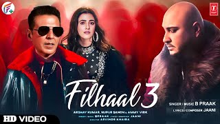 Filhaal 3 Song  Teaser  Akshay Kumar  B Praak  Jaani  Arvindr Khaira  Filhall 3 B Praak [upl. by Ilwain758]