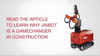 Discover how Hilti Jaibot drives jobsite productivity amp safety [upl. by Lucien]