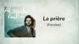 Alexandre Poulin  La prière Paroles [upl. by Rab143]