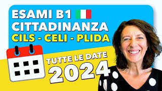 TUTTE LE DATE 2024  CILS CELI e PLIDA Esami B1 Cittadinanza Italiana  🇮🇹 cils celi plida [upl. by Arnon105]