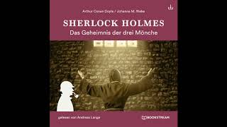 Sherlock Holmes Die neuen Romane 2  Das Geheimnis der drei Mönche Komplettes Hörbuch [upl. by Lynad250]