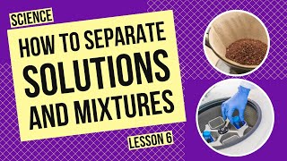 How to Separate Solutions and Mixtures in Real Life [upl. by Narah]