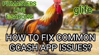 PITMASTERS NOT WORKING SOLVED HOW TO FIX COMMON GCASH APP ISSUES   ESabong  Glife [upl. by Terrag]