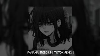 PANAMA SPEED UP  TIKTOK REMIX [upl. by Atronna]